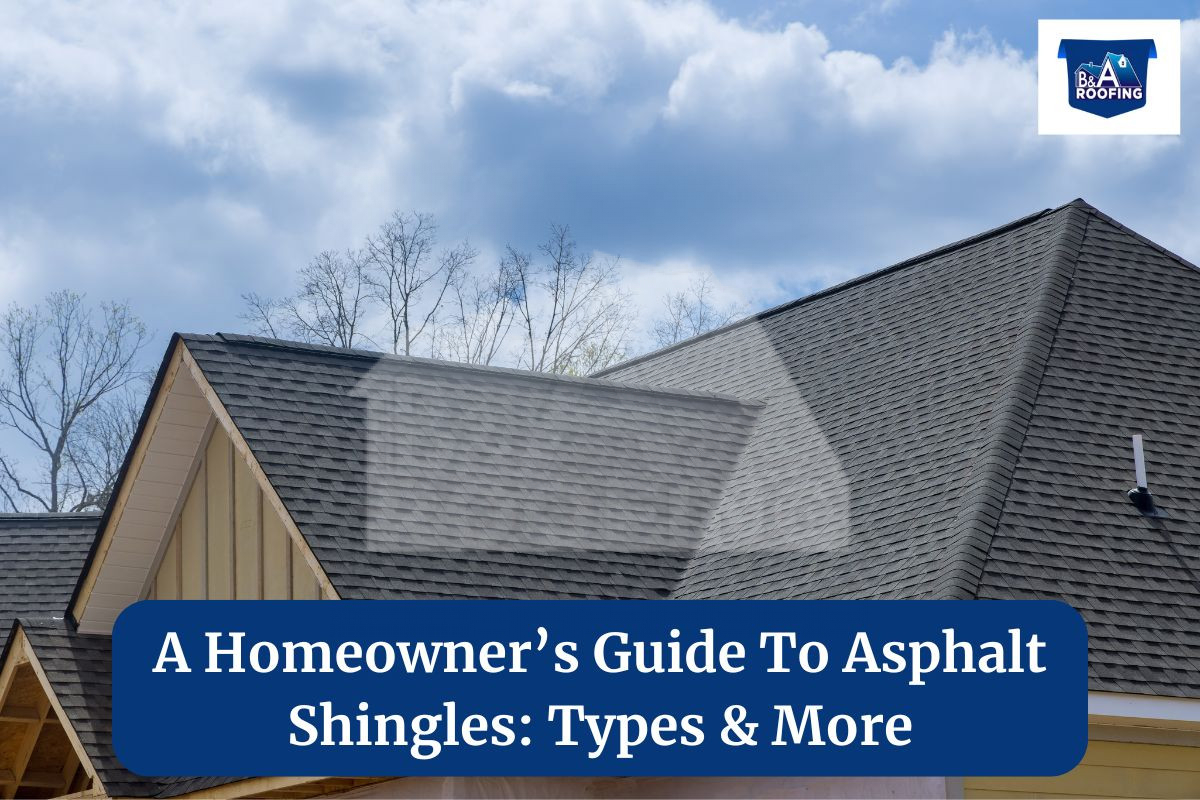 A Homeowner’s Guide To Asphalt Shingles: Types & More